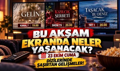 Bu Akşam Ekranda Neler Yaşanacak? 23 Ekim Cuma Dizilerinde Şaşırtan Gelişmeler!