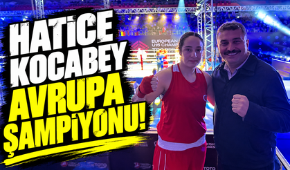 Hatice Kocabey Avrupa şampiyonu!