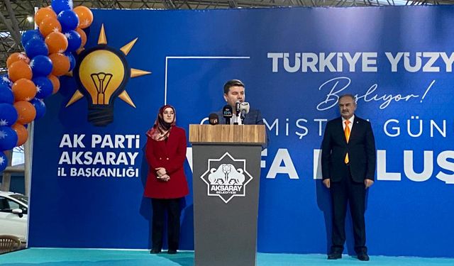 Aksaray'da AK Parti milletvekili adayları tanıtıldı