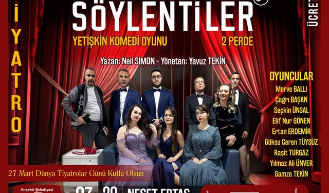 27 Mart Dünya Tiyatrolar Günü’nü  “Söylentiler” adlı oyunla kutluyor