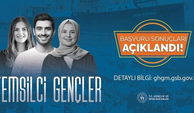 Temsilci genç başvuru sonuçları açıklandı