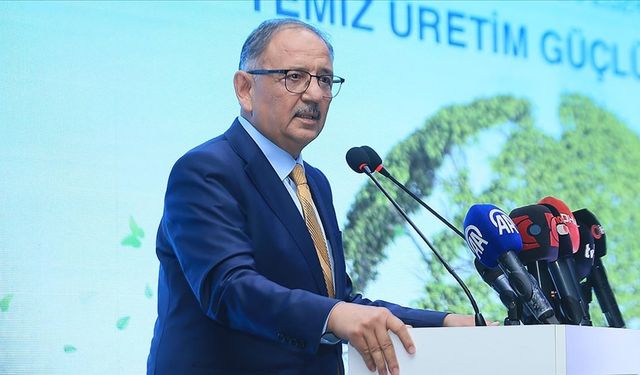 Bakan Özhaseki: Amacımız ülkemizin doğasını koruyarak kalkınmayı sağlayabilmek