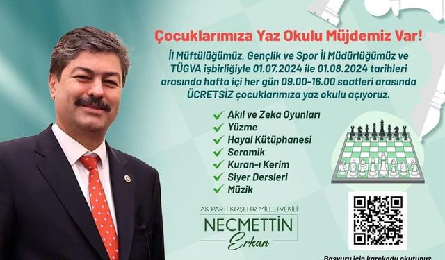 Milletvekili Necmettin Erkan’dan “Yaz Okulu” müjdesi