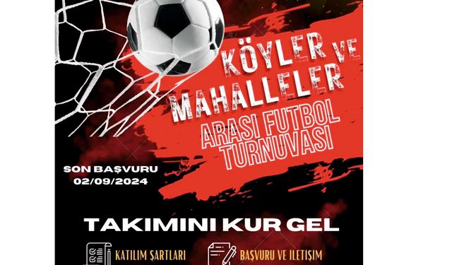 Köy ve Mahalleler arası futbol turnuvası başvuruları başladı!