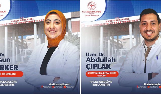 İki yeni uzman hekim atandı!