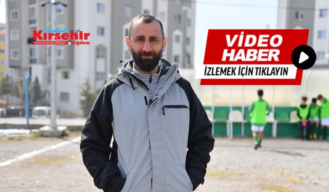AMASYASPOR’UN HOCASI DEMİR, ‘KIRŞEHİR ÇİĞDEM’E KONUŞTU