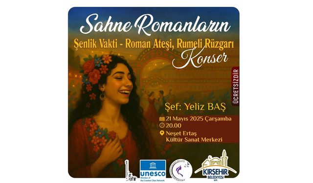 KIRŞEHİR’DE ROMAN RÜZGARI ESECEK: SAHNE ROMANLARIN KONSERİ BUGÜN