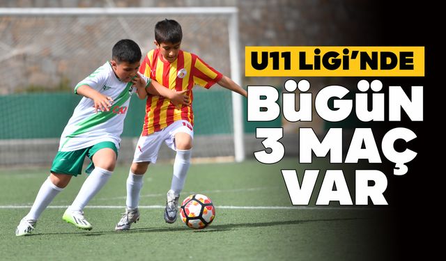U11 LİGİ’NDE A GRUBU’NDA MAÇLA SONA ERİYOR