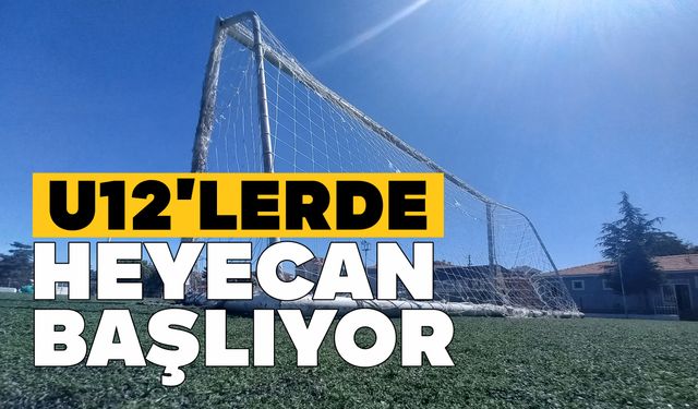 U12 LİGİ’NDE SEZON BAŞLIYOR BUGÜN 3 KARŞILAŞMA OYNANACAK