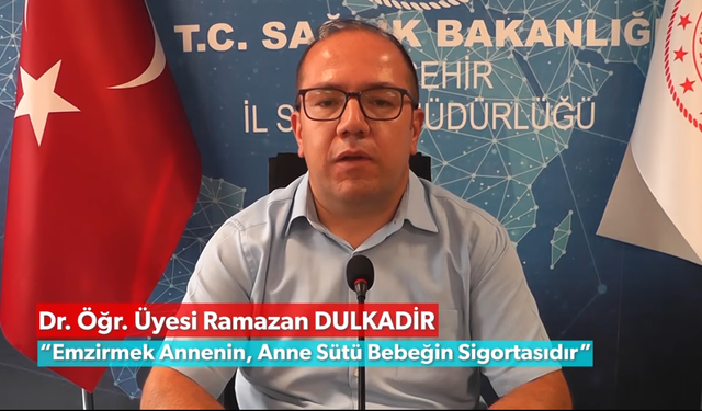 Dr. Dulkadir: “Emzirmek annenin, anne sütü bebeğin sigortasıdır.”