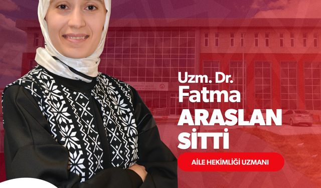 Uzm. Dr. Fatma Araslan Sitti Göreve Başladı