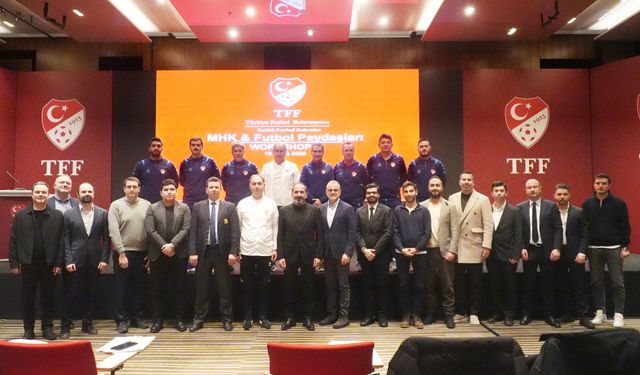 MHK ve futbol paydaşları, Workshop I gerçekleştirildi