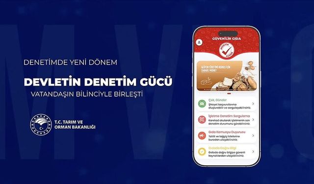 “Güvenilir Gıda” Uygulaması Yayında!
