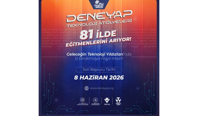 DENEYAP Teknoloji Atölyeleri Eğitmenlerini Arıyor!
