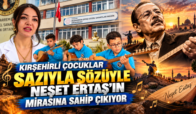 Kırşehirli Çocuklar Sazıyla Sözüyle Neşet Ertaş’ın Mirasına Sahip Çıkıyor