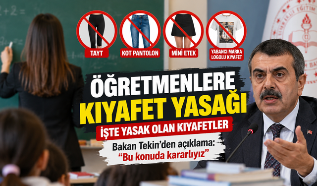 Öğretmenlere Yasak Olan Kıyafetler: Yusuf Tekin Açıklama Yaptı