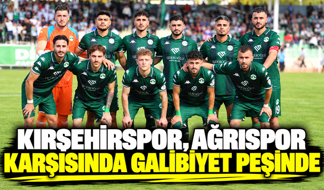 Kırşehirspor, Ağrıspor karşısında galibiyet arıyor