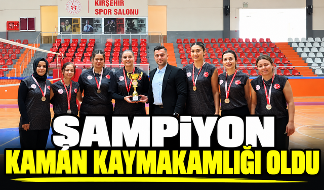 Şampiyon Kaman Kaymakamlığı oldu
