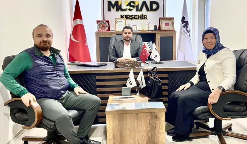 MÜSİAD, Kırşehir’in gelişimi için paydaşların hepsiyle diyolog kuruyor