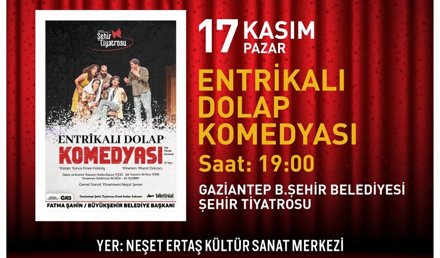 ‘’Entrikalı Dolap Komedyası’’ bugün sahnelenecek!