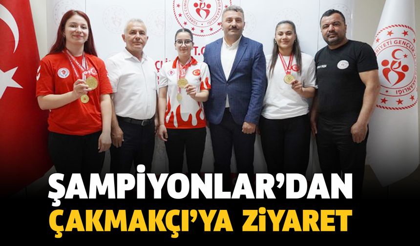 Şampiyonlardan, İl Müdürü Çakmakçı’ya ziyaret!