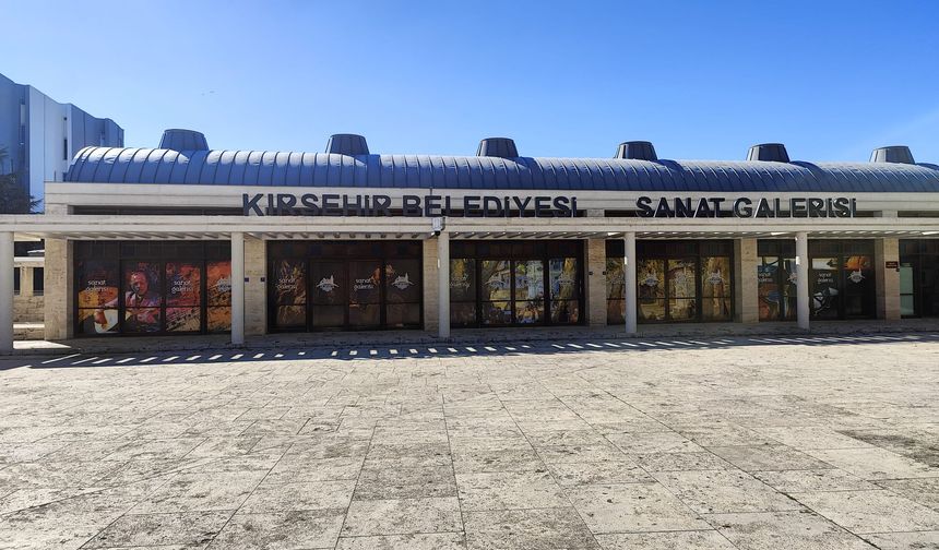 Sanatın Kalbi Kırşehir’de atacak