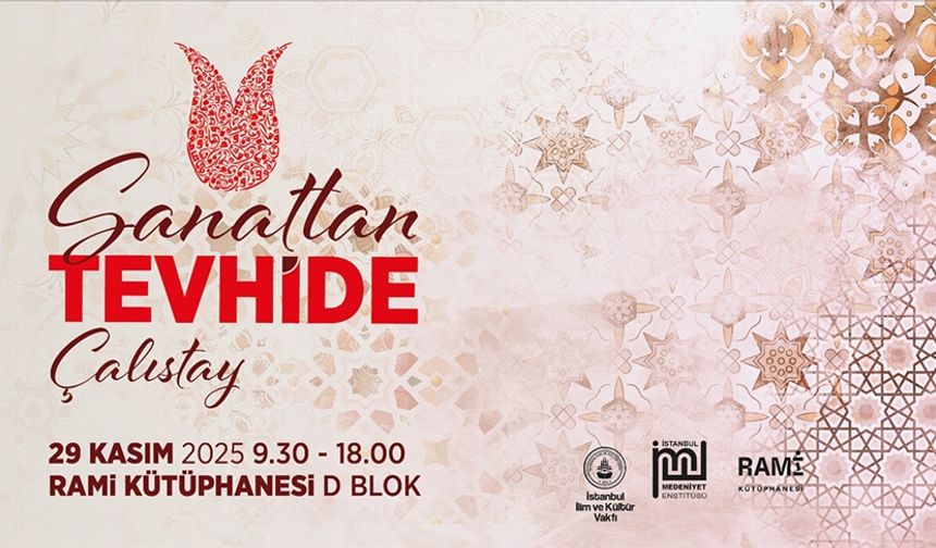 Sanatın Derinliklerinden Tevhide Yolculuk