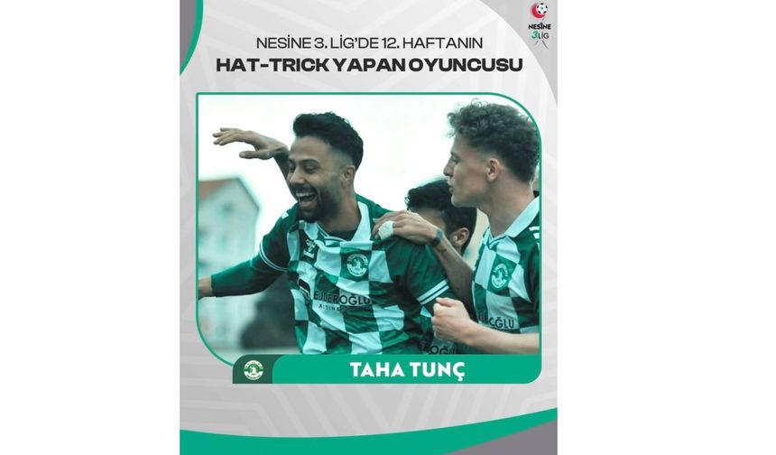 Taha Tunç, Hat-Trick ile haftanın oyuncusu seçildi