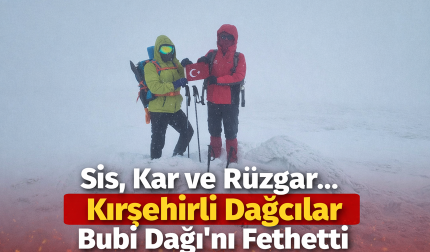 Sis, Kar ve Rüzgar… Kırşehirli Dağcılar Bubi Dağı’nı Fethetti