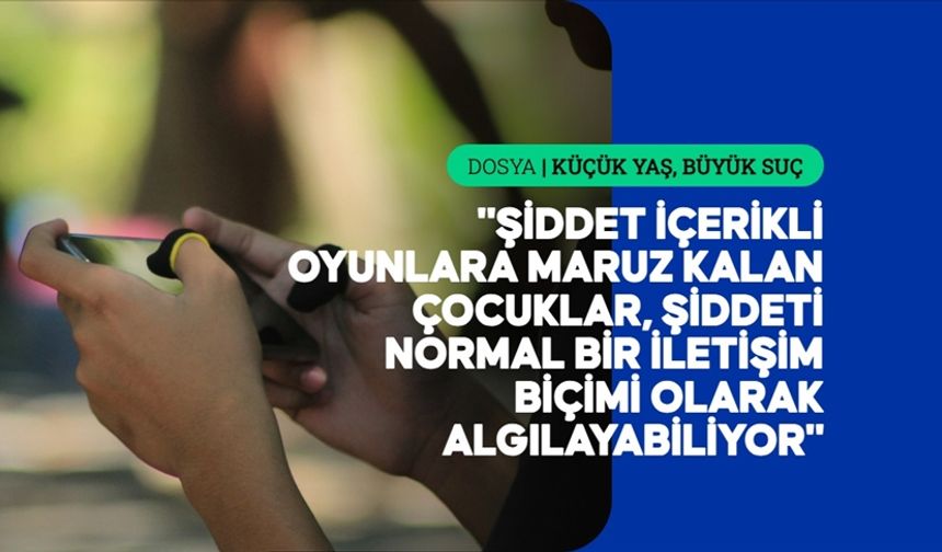 Çocuklar Şiddeti Sanal Ortamdan Normalleştirebiliyor