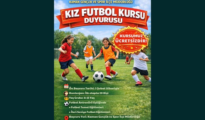 KAMAN’DA KIZ ÇOCUKLARINA ÜCRETSİZ FUTBOL KURSU...