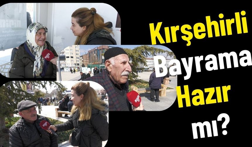 Cacabey Meydanı’nda Bayram Telâşı: Kırşehirli Bayrama Hazır mı?