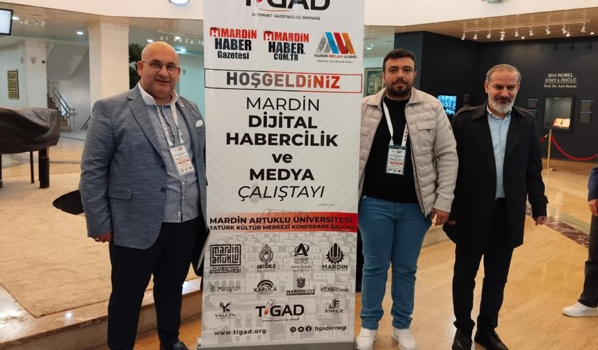 Türkiye’nin Gazetecileri Mardin’de: Dijital Dönüşümün Yol Haritası Çizildi