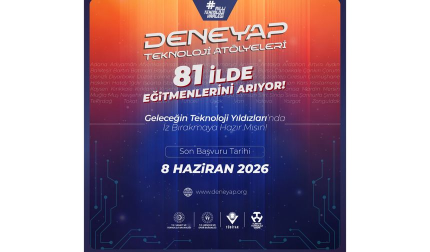 DENEYAP Teknoloji Atölyeleri Eğitmenlerini Arıyor!