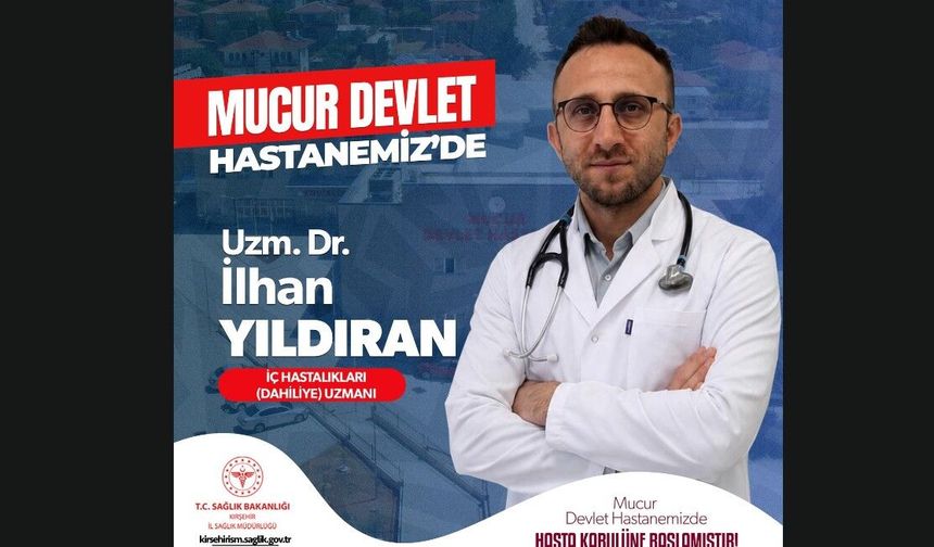 Mucur Devlet Hastanesi’nde Dahiliye Uzmanı göreve başladı