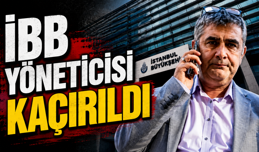 İBB Yöneticisi Evinin Önünde Kaçırıldı: Polis ve Savcılık Harekete Geçti