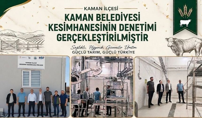 Kaman’daki Modern Kesimhane Şartlı Onay Aşamasına Geldi