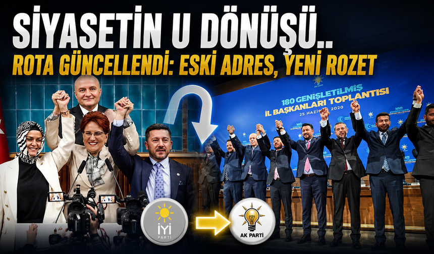 Siyasetin U Dönüşü.. Rota Güncellendi: Eski Adres, Yeni Rozet