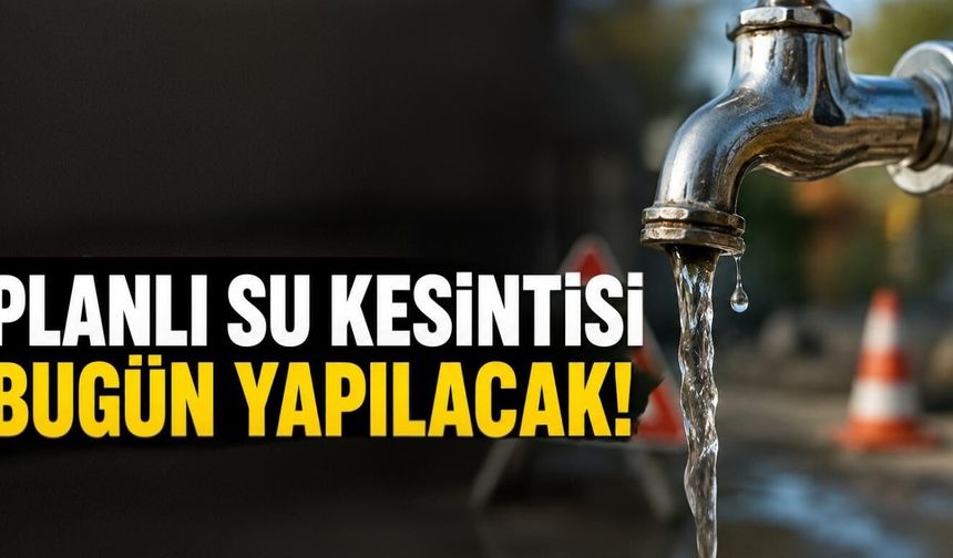 Kırşehir'de 5 Saatlik Su Kesintisi: Hangi Mahallelerde Yapılacak?