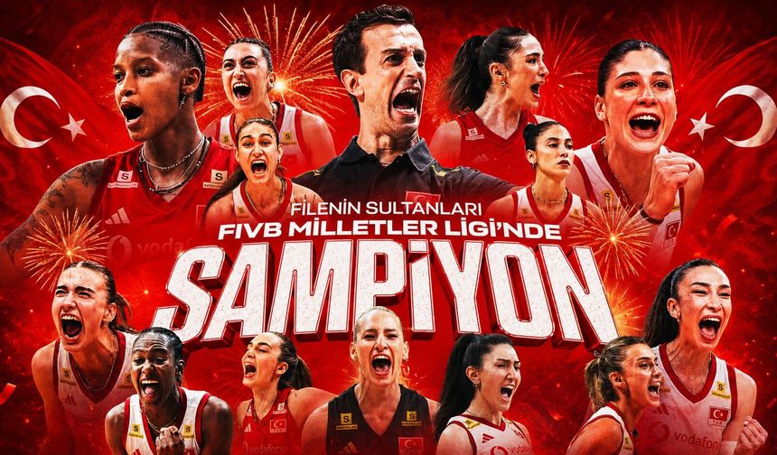 A Milli Kadın Voleybol Takımı, Milletler Ligi'nde şampiyon oldu