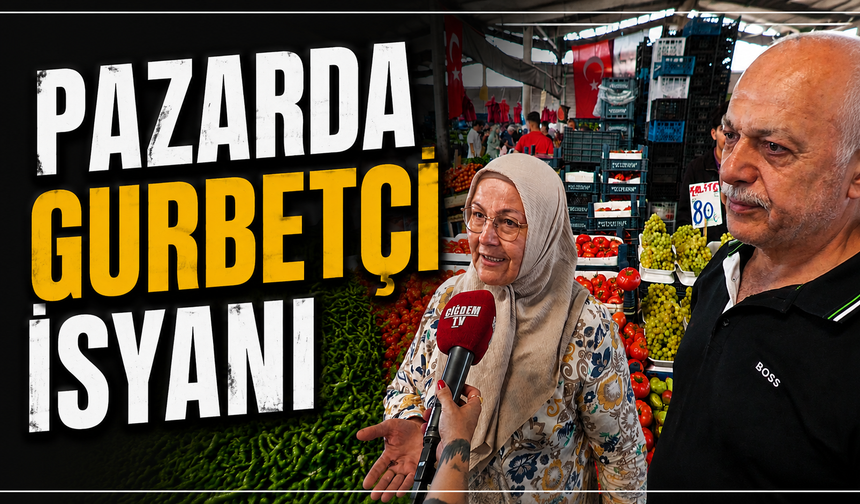 Pazarda Gurbetçi İsyanı: "Allah Türkiye'deki Vatandaşlarımızın Yardımcısı Olsun"