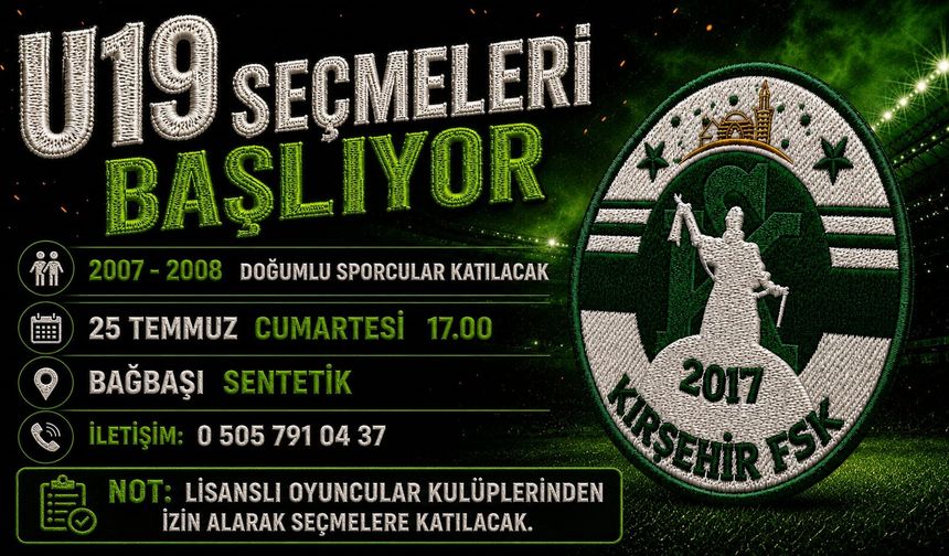 Kırşehirspor U19 takımı seçmeleri başlıyor