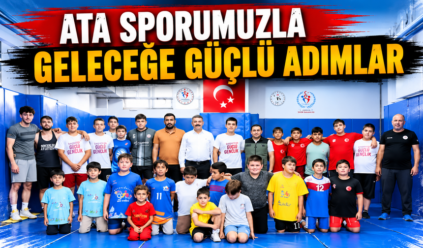 Ata sporumuzla geleceğe güçlü adımlar