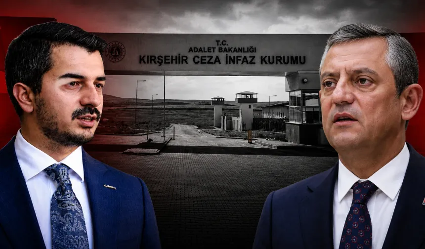 Özgür Özel’in Kırşehir’deki İlk Adresi Cezaevi Oldu