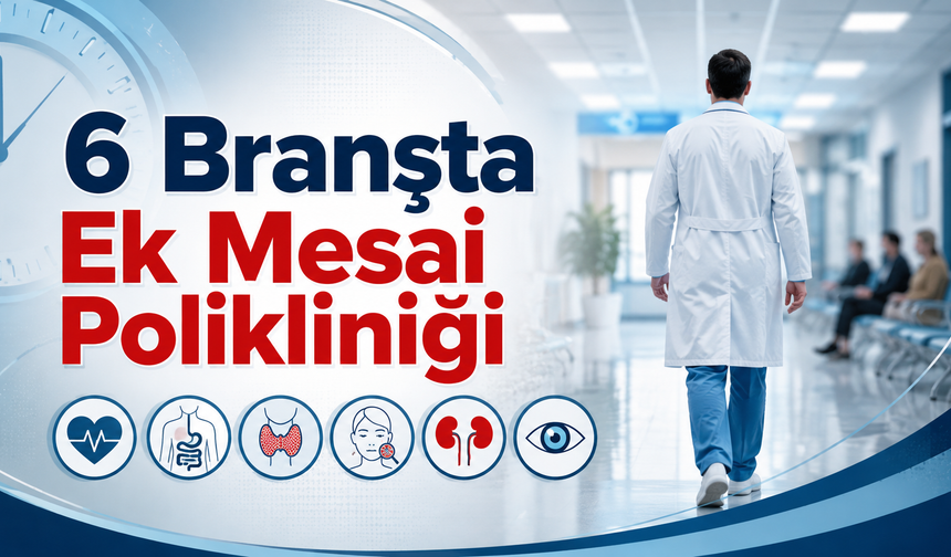 Kırşehir’de Ek Mesai Polikliniği: Saatler ve Tarihler Belli Oldu