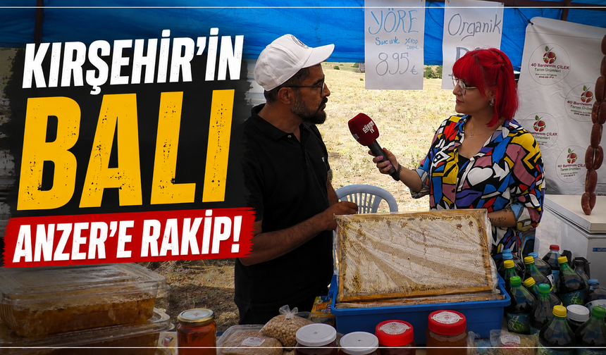 Cumhurbaşkanı da Bu Balı Tüketiyor: Kırşehir’in Ödüllü Balını Anlattı