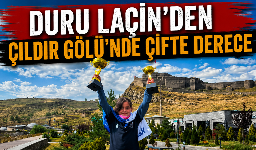Duru Laçin’den Çıldır Gölü’nde çifte derece