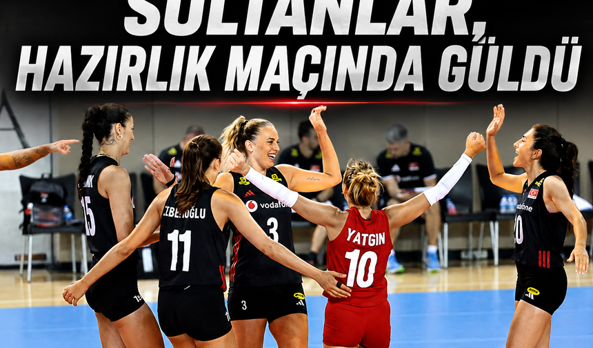 Sultanlar, hazırlık maçında güldü