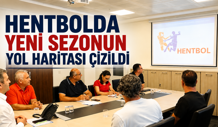 Hentbolda yeni sezonun yol haritası çizildi