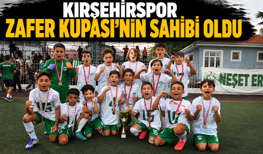 Kırşehirspor, Zafer Kupası’nın sahibi oldu